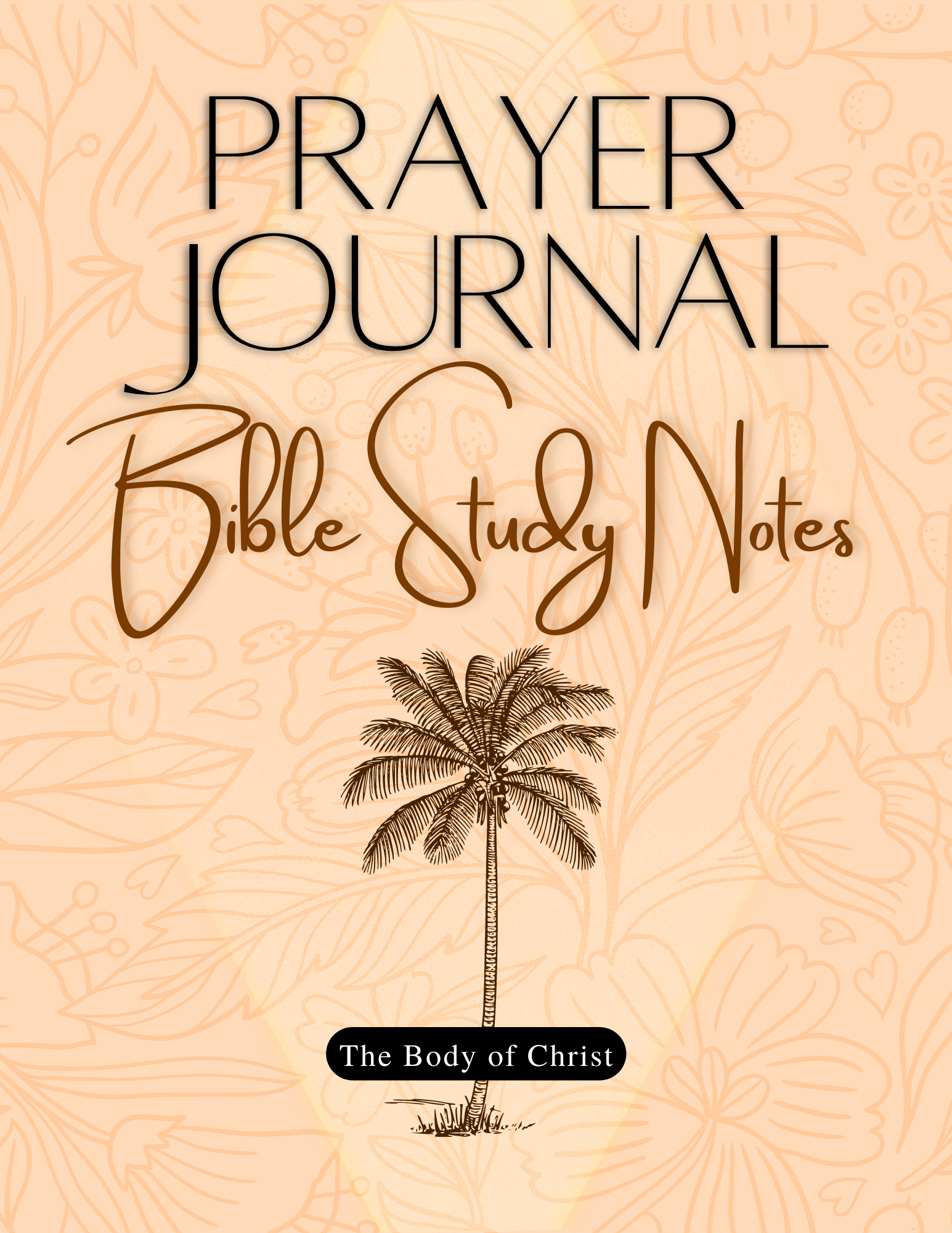 Prayer Journal Bible Study Notes: The Body of Christ